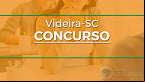 Concurso Prefeitura de Videira-SC 2022 abre vagas na educação