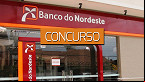 Concurso BNB registra 417 mil inscritos; Provas em 28 de abril